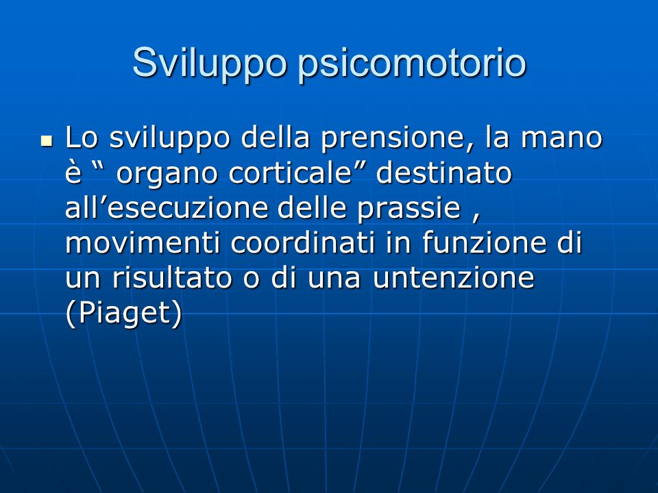 Sviluppo psicomotorio ppt video online scaricare